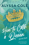 How to Catch a Queen (Runaway Royals) - MPHOnline.com