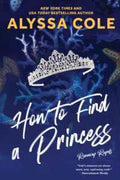 How to Find a Princess (Runaway Royals) - MPHOnline.com