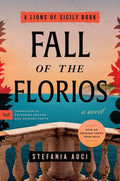Fall of the Florios (A Lions of Sicily Book) - MPHOnline.com