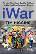 iWAR by Tim Higgins: The wildly enthralling and entertaining story of Apple's monopolistic impulses and the global business and political forces arrayed against its $3 trillion empire. Now at MPHOnline.com.