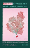 Radicle, or When the World Lived Inside Us - MPHOnline.com
