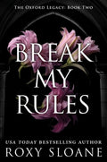 The Oxford Legacy #02: Break My Rules - MPHOnline.com