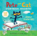 Groovy Adventures (Pete the Cat Storybook Favorites) - MPHOnline.com