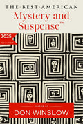Full of dramatic twists, subtle clues, and chilling reveals, THE BEST AMERICAN MYSTERY AND SUSPENSE 2025 will keep you on the edge of your seat until the very last shoe drops. Now at MPHOnline.com.