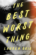 The Best Worst Thing - MPHOnline.com