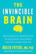 In THE INVINCIBLE BRAIN by Majid Fotuhi, a leading neuroscientist at Johns Hopkins University unveils a groundbreaking glimpse into the remarkable, resilient brain, and offers a science-backed plan to unlock its true potential. Now at MPHOnline.com.