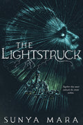 The Lightstruck (The Darkening Duology, 2) - MPHOnline.com