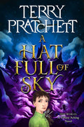 In Terry Pratchett's A HAT FULL OF SKY, a sinister monster stalks Tiffany Aching as the young witch pursues her training, helped by master witch Granny Weatherwax and the miniature rascals, the Wee Free Men. Now at MPHOnline.com.