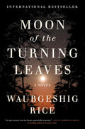 In MOON OF THE TURNING LEAVES, a scouting party led by Evan Whitesky ventures into unknown and dangerous territory to find a new home for their close-knit Northern Ontario Indigenous community more than a decade after a world-ending blackout. Now at MPHOnline.com.