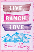 Live, Ranch, Love (Willow Ridge Series) - MPHOnline.com