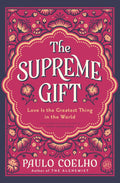 Love is humankind's supreme gift, our spiritual center and our guiding light. THE SUPREME GIFT by Paulo Coelho, the internationally bestselling author of THE ALCHEMIST, teaches us how to embrace it. Now at MPHOnline.com.