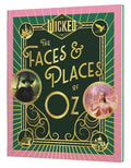 Wicked: The Faces & Places of Oz - MPHOnline.com
