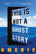 This Is Not a Ghost Story - MPHOnline.com