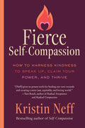 Fierce Self-Compassion - MPHOnline.com