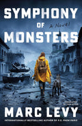 Set against the backdrop of the war in Ukraine, international bestselling author Marc Levy’s novel SYMPHONY OF MONSTERS is a page-turning thriller full of courage, resilience, and love. Now at MPHOnline.com.