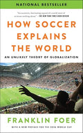 How Soccer Explains the World - MPHOnline.com