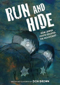 Run and Hide: How Jewish Youth Escaped the Holocaust: A Graphic Novel - MPHOnline.com