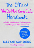 The Official We Do Not Care Club Handbook - MPHOnline.com
