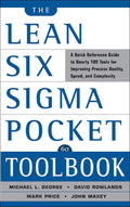 The Lean Six Sigma Pocket Toolbook: A Quick Reference Guide to Nearly 100 Tools for Improving Process Quality, Speed, and Complexity - MPHOnline.com