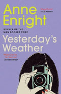 Yesterday's Weather: Includes Taking Pictures and Other Stories - MPHOnline.com