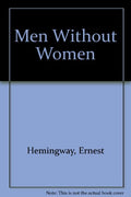 Hemingway: Men Without Women - MPHOnline.com