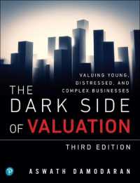 The Dark Side of Valuation: Valuing Young Distressed and Complex Businesses