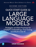 Quick Start Guide to Large Language Models (2nd Edition): Strategies and Best Practices for ChatGPT, Embeddings, Fine-Tuning, and Multimodal AI - MPHOnline.com