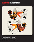 Adobe Illustrator Classroom in a Book 2025 Release - MPHOnline.com