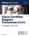 Cisco Certified Support Technician (CCST) IT Support - 100-140 Official Cert Guide - MPHOnline.com