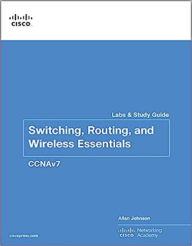 Switching, Routing and Wireless Essentials Labs & Study Guide (CCNAv7)- Lab Companion - MPHOnline.com