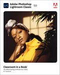 Adobe Photoshop Lightroom Classic Classroom in a Book (2023 release) - MPHOnline.com