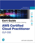 AWS Certified Cloud Practitioner CLF-C02 Cert Guide - MPHOnline.com
