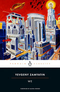 WE by Yevgeny Zamyatin, the exhilarating dystopian novel that inspired George Orwell's 1984 and foreshadowed the worst excesses of Soviet Russia. Now at MPHOnline.com.