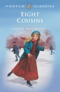 Puffin Classics: Eight Cousins - MPHOnline.com