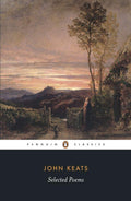 John Keats: Selected Poems - Penguin Classics - MPHOnline.com
