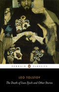 The Death of Ivan Ilyich and Other Stories (Penguin Classics) - MPHOnline.com