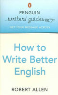 Penguin Writers' Guide: How to Write Better English - MPHOnline.com