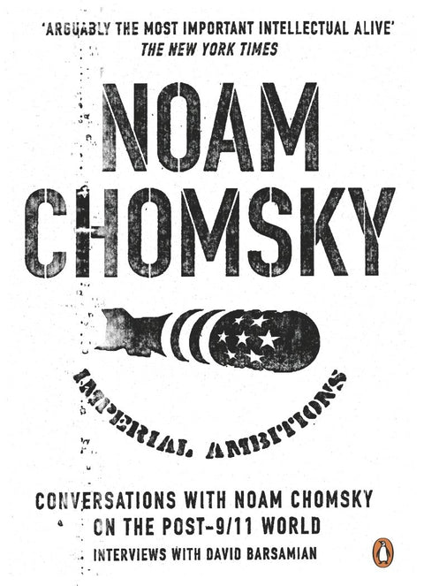 Imperial Ambitions: Conversations with Noam Chomsky on the Post 9/11 World - MPHOnline.com