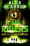 Day of the Predator (Time Riders #2) - MPHOnline.com
