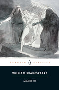 Macbeth by William Shakespeare - Penguin Classics - MPHOnline.com