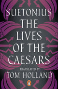 THE LIVES OF THE CAESARS: A masterful new translation of Suetonius' renowned biography of the twelve Caesars, bringing to life a portrait of the first Roman emperors in stunning detail. Now at MPHOnline.com.