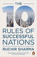 THE 10 RULES OF SUCCESSFUL NATIONS distils Ruchir Sharma's decades of global analytic experience into ten rules for identifying nations that are poised to take off or crash. Now at MPHOnline.com.
