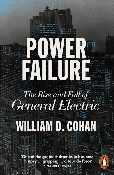 Power Failure :The Rise and Fall of General Electric - MPHOnline.com