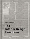 The Interior Design Handbook : Furnish, Decorate, And Style Your Space - MPHOnline.com