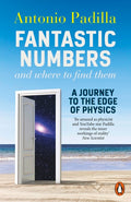 Fantastic Numbers and Where to Find Them: A Journey to the Edge of Physics - MPHOnline.com