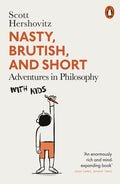 Nasty, Brutish, and Short: Adventures in Philosophy with Kids - MPHOnline.com