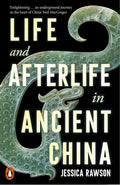 Life and Afterlife in Ancient China - MPHOnline.com