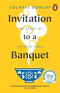 Invitation to a Banquet: The Story of Chinese Food - MPHOnline.com
