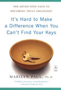 It's Hard to Make a Difference When You Can't Find Your Keys - MPHOnline.com