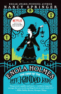 Enola Holmes is being hunted by her own brother, Sherlock Holmes. But while she is on the run, she discovers a hidden cache of charcoal drawings and feels as if she is a soul mate to the girl who drew them. But that girl, Lady Cecily, has disappeared without a trace... ENOLA HOLMES: THE CASE OF THE LEFT-HANDED LADY, now at MPHOnline.com.